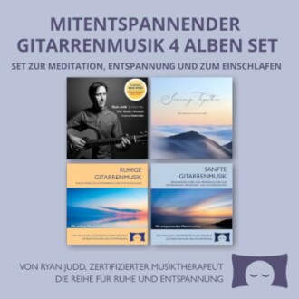 Vier Alben mit entspannender Gitarrenmusik zur Meditation und Entspannung.