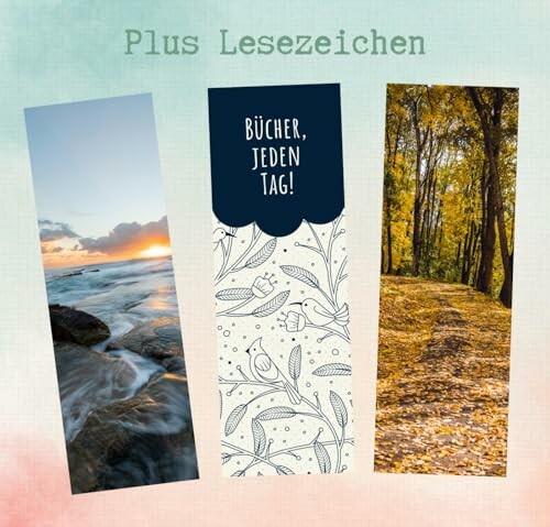 Drei Lesezeichen mit Naturmotiven und Text.